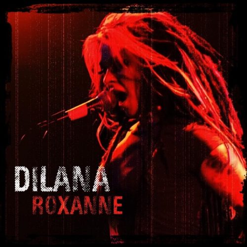 Roxanne - Dilana